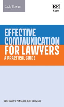 Effective Communication for Lawyers : A Practical Guide