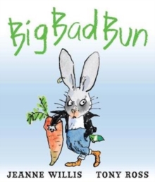 Big Bad Bun, Paperback / softback Book Big Bad Bun, Paperback / softback Book