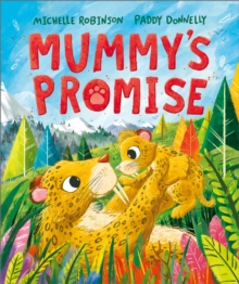 Mummy's Promise : A Mother's Day Prehistoric Adventure