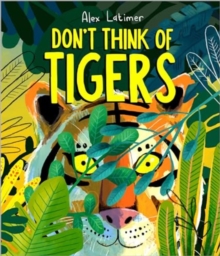 Don't Think of Tigers