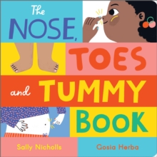 The Nose, Toes and Tummy Book : Board Book