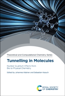 Tunnelling in Molecules : Nuclear Quantum Effects from Bio to Physical Chemistry