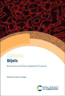 Bijels : Bicontinuous Particle-stabilized Emulsions