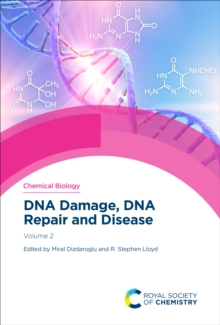 DNA Damage, DNA Repair and Disease : Volume 2