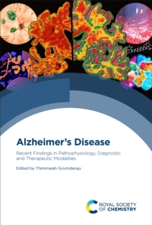 Alzheimer's Disease : Recent Findings in Pathophysiology, Diagnostic and Therapeutic Modalities