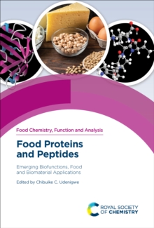 Food Proteins and Peptides : Emerging Biofunctions, Food and Biomaterial Applications