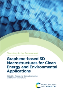 Graphene-based 3D Macrostructures for Clean Energy and Environmental Applications