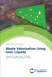 Waste Valorisation Using Ionic Liquids