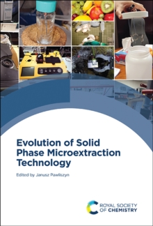 Evolution of Solid Phase Microextraction Technology