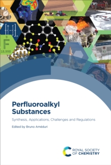 Perfluoroalkyl Substances : Synthesis, Applications, Challenges and Regulations