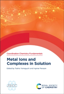 Metal Ions and Complexes in Solution