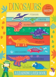 Dinosaurs : A Learning Layer Book