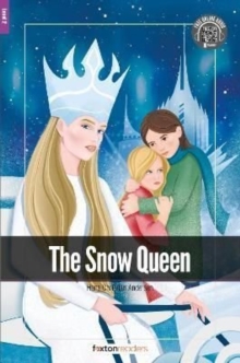 The Snow Queen - Foxton Readers Level 2 (600 Headwords CEFR A2-B1) with free online AUDIO