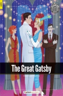 The Great Gatsby - Foxton Readers Level 3 (900 Headwords CEFR B1) with free online AUDIO