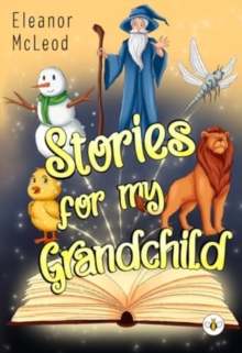 Stories for My Grandchild