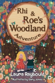 Rhi and Roe's Woodland Adventure