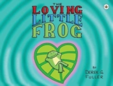 The Loving Little Frog