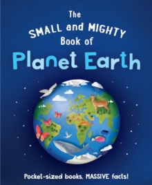 The Small and Mighty Book of Planet Earth