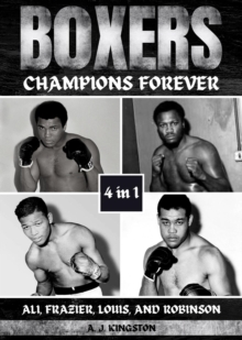 Boxers : Ali, Frazier, Louis, And Robinson