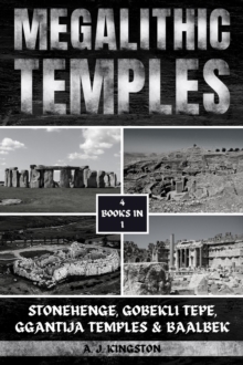 Megalithic Temples : Stonehenge, Gobekli Tepe, Ggantija Temples & Baalbek