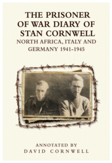 The Prisoner of War Diary of Stan Cornwell