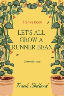 Let's All Grow a Runner Bean