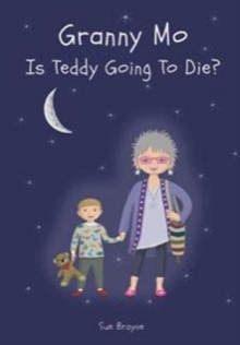 Granny Mo - Is Teddy Going To Die?