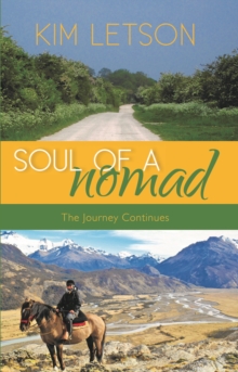 Soul Of A Nomad : The Journey Continues