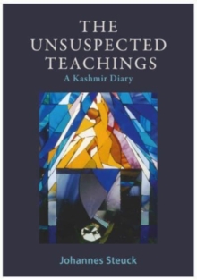 The Unsuspected Teachings : A Kashmir Diary