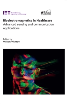 Bioelectromagnetics in Healthcare : Advanced sensing and communication applications