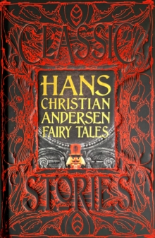 Hans Christian Andersen Fairy Tales : Classic Tales