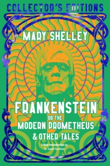 Frankenstein, or The Modern Prometheus, Hardback Book Frankenstein, or The Modern Prometheus, Hardback Book