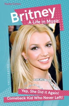 Britney : A Life in Music