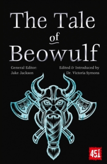 The Tale of Beowulf : Epic Stories, Ancient Traditions