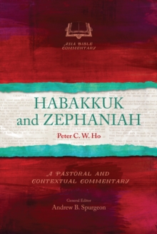 Habakkuk and Zephaniah : A Pastoral and Contextual Commentary