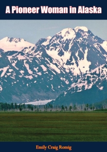 A Pioneer Woman in Alaska