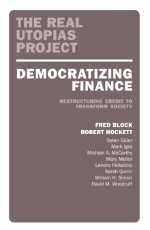 Democratizing Finance : Restructuring Credit to Transform Society