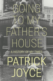 Going to My Father's House : A History of My Times