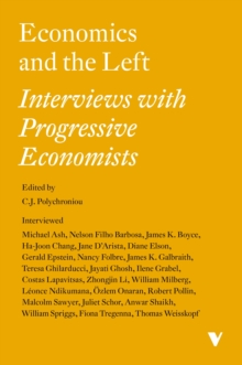 Economics and the Left : Interviews with Progressive Economists