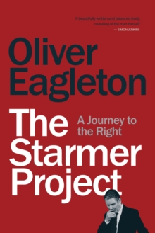 The Starmer Project : A Journey to the Right