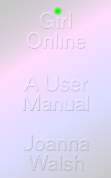 Girl Online : A User Manual