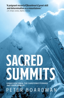 Sacred Summits : Kangchenjunga, the Carstensz Pyramid and Gauri Sankar