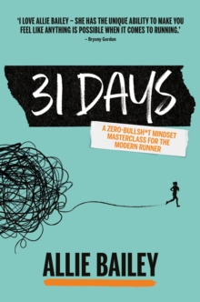 31 Days : A mindset masterclass for the modern runner