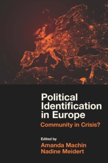 Political Identification in Europe : Community in Crisis?