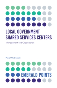 Local Government Shared Services Centers : Management and Organization