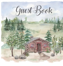 Cabin House Guest Book (hardback), Comments book, Guest Book To sign, Vacation home, Holiday home, Visitors Comment Book