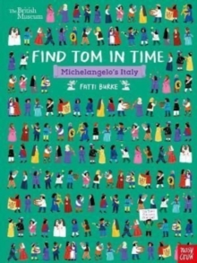 British Museum: Find Tom in Time, Michelangelo's Italy