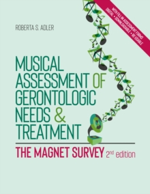 Musical Assessment of Gerontologic Needs and Treatment - The MAGNET Survey