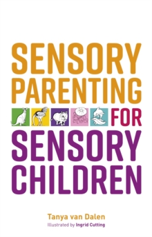 Sensory Parenting for Sensory Children