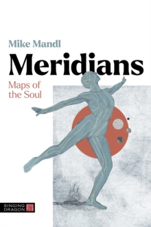 Meridians : Maps of the Soul